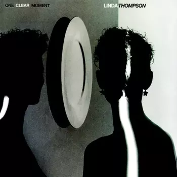 Linda Thompson: One Clear Moment