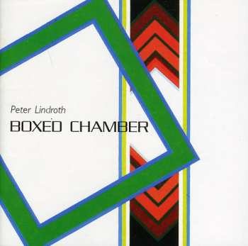 Album Lindroth / Stockholm Saxofonkvartett: Boxed Chamber
