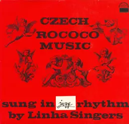 Linha Singers: Czech Rococo Music (Sung In Jazz Rhythm)