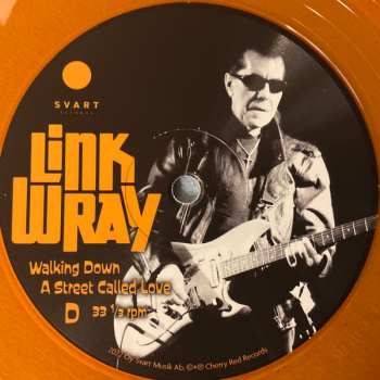 LP Link Wray: Walking Down A Street Called Love CLR
