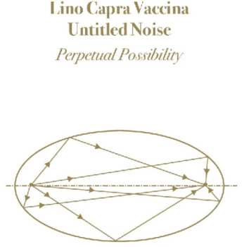 LP Lino Capra Vaccina: Perpetual Possibility CLR | DLX | LTD | NUM