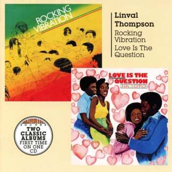 Album Linval Thompson: Rocking Vibration / Love Is The Question
