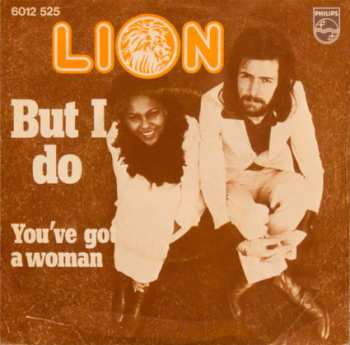Album Lion: But I Do / You've Got A Woman