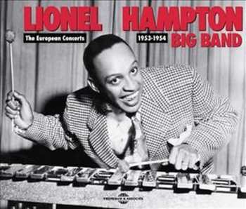 Album Lionel Hampton & His Big Band: The European Concerts 1953-1954
