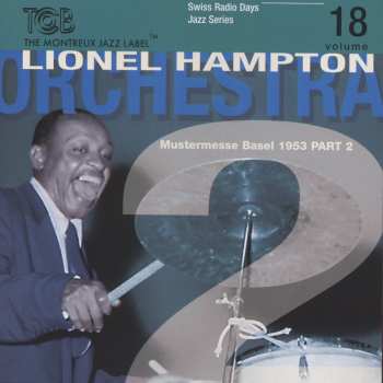 Album Lionel Hampton And His Orchestra: Mustermesse Basel 1953 Part 2