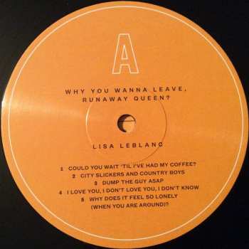 LP Lisa LeBlanc: Why You Wanna Leave, Runaway Queen?