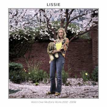 CD Lissie: Watch Over Me (Early Works 2002​-​2009)