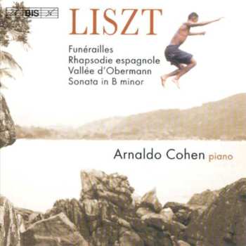 CD Franz Liszt: Funérailles / Rhapsodie Espagnole / Sonata In B Minor