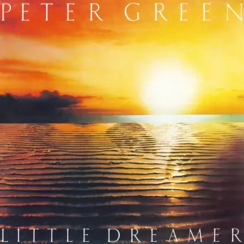 Peter Green: Little Dreamer