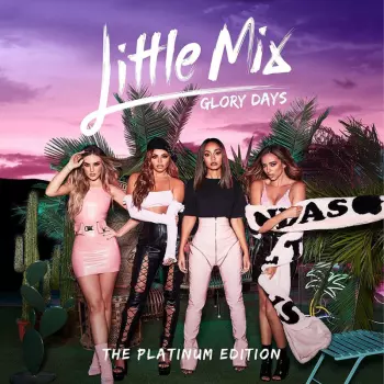 Little Mix: Glory Days