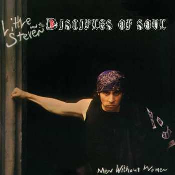 CD/DVD Little Steven And The Disciples Of Soul: Men Without Women