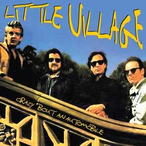 2CD Little Village: Crazy 'Bout An Automobile