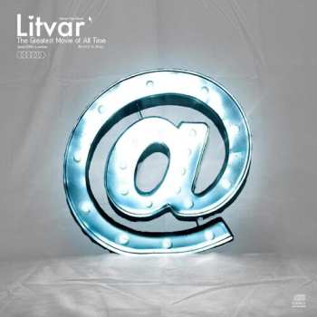 CD Litvar: The Greatest Movie of All Time