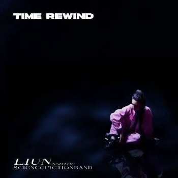 LP LIUN + The Science Fiction Band: Time Rewind
