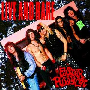CD Faster Pussycat: Live And Rare