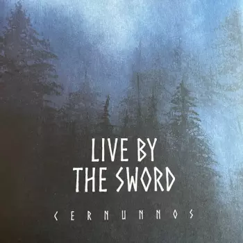 Live By The Sword: Cernunnos