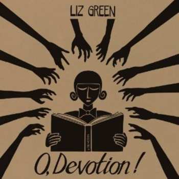 Album Liz Green: O, Devotion!