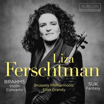 Album Liza & Bru... Ferschtman: Brahms: Violin Concerto / Suk: Fantasy Op. 24