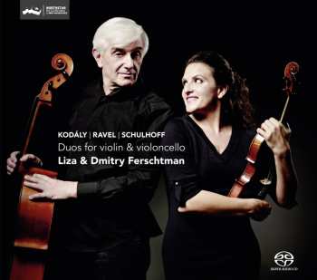Album Liza Ferschtman: Duos For Violin & Violoncello: Kodály. Ravel, Schulhoff
