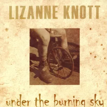 Lizanne Knott: Under The Burning Sky