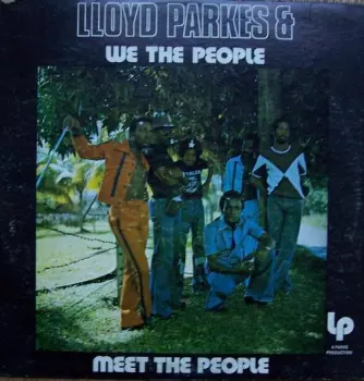 Lloyd Parks & We The People: Meet The People