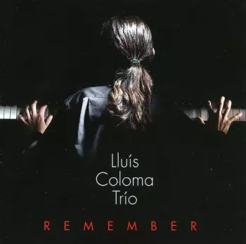 Lluís Coloma Trio: Remember