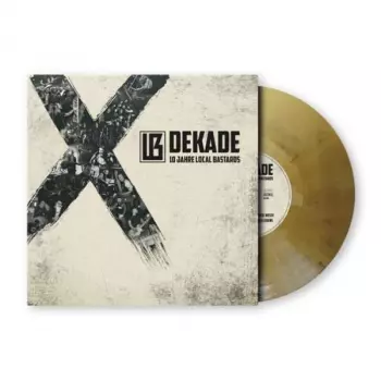 Local Bastards: Dekade