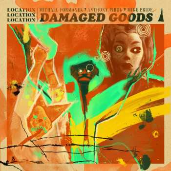 Album Location Location Location: Damaged Goods