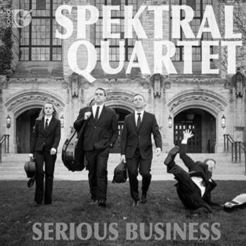 Album Lochhead / Haydn / Macklay / Spektral Quartet: Serious Business