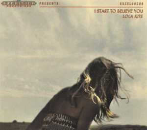 CD Lola Kite: I Start To Believe You