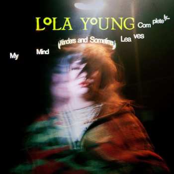 CD Lola Young: My Mind Wanders And Sometimes Leaves Completely