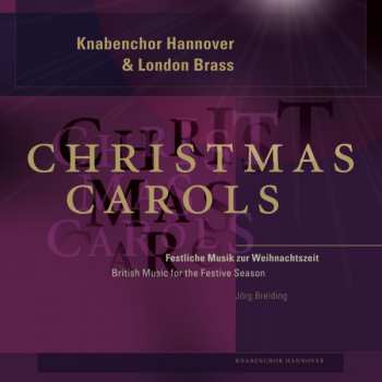 Album Knabenchor Hannover: Knabenchor Hannover & London Brass: Christmas Carols