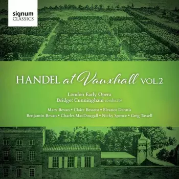 Handel At Vauxhall Vol. 2