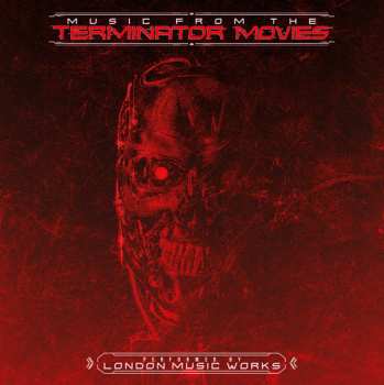 Album London Music Works: Music From the Terminator Movies