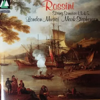 Rossini: String Sonatas 1, 3, 4 & 5