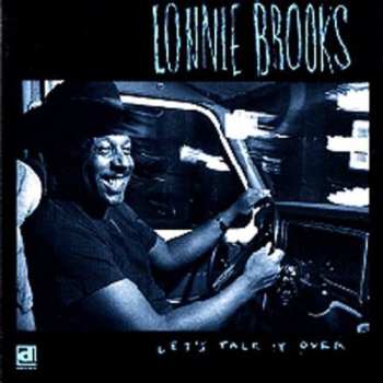 Album Lonnie Brooks: Let's Talk It Over