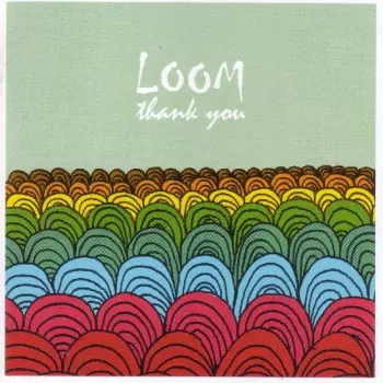 Loom: Thank You