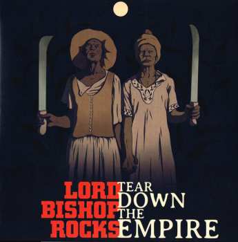 LP Lord Bishop Rocks: Tear Down The Empire
