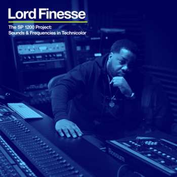 Album Lord Finesse: The SP 1200 Project Sounds & Frequencies In Technicolor