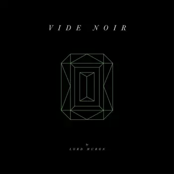 Lord Huron: Vide Noir