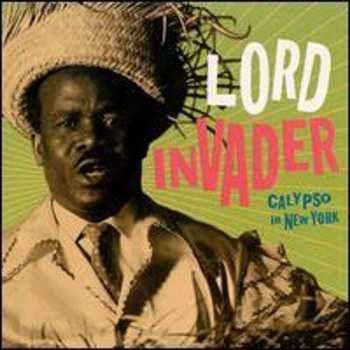 Album Lord Invader: Calypso In New York (The Asch Recordings 1946-1961)