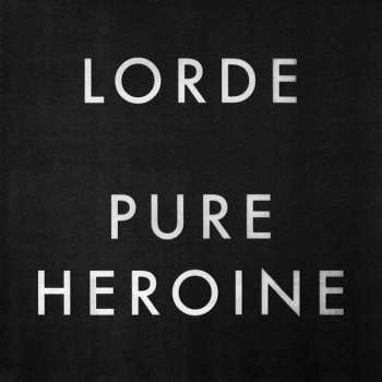 Album Lorde: Pure Heroine