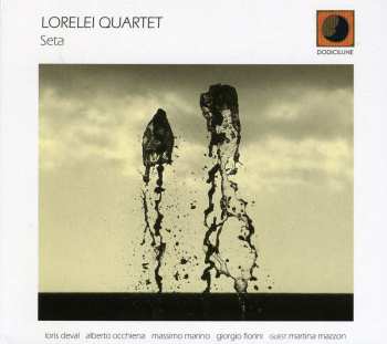 Album Lorelei Quartet: Seta
