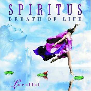 Album Lorellei: Spiritus: Breath Of Life