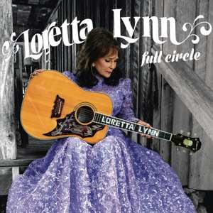 LP Loretta Lynn: Full Circle