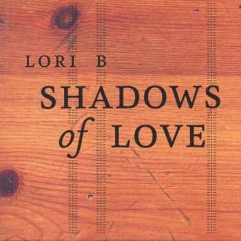 Album Lori B: Shadows Of Love