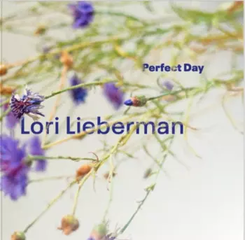 Lori Lieberman: Perfect Day