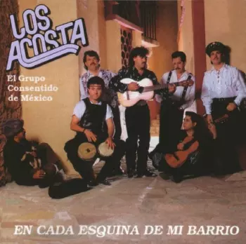 Los Acosta: En Cada Esquina De Mi Barrio
