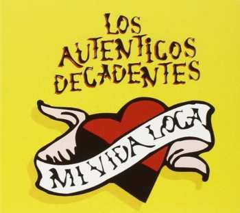 CD Los Auténticos Decadentes: Mi Vida Loca