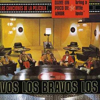 LP Los Bravos: Las Canciones De La Película Dame Un Poco De Amor (Bring A Little Lovin')